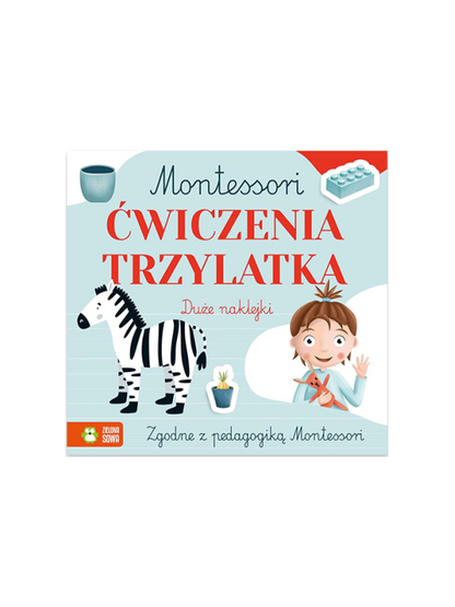 Montessori. Ćwiczenia trzylatka