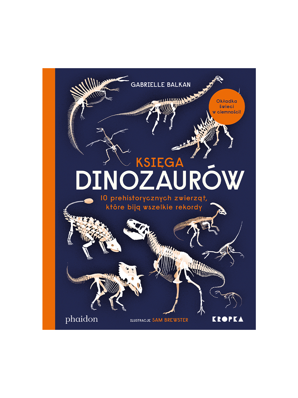 Libro de dinosaurios. 10 animales prehistóricos que rompen todos los récords