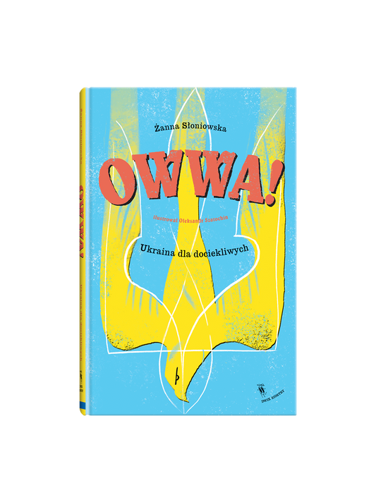 Owwa! Ukraine for the inquisitive