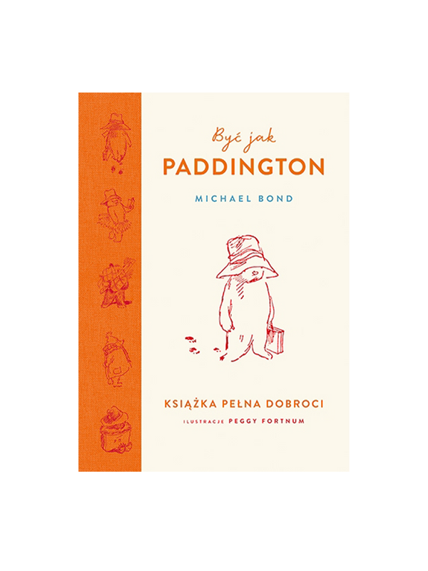 Be like Paddington. A book full of goodness