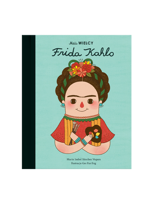 Mali Wielcy, Frida Kahlo