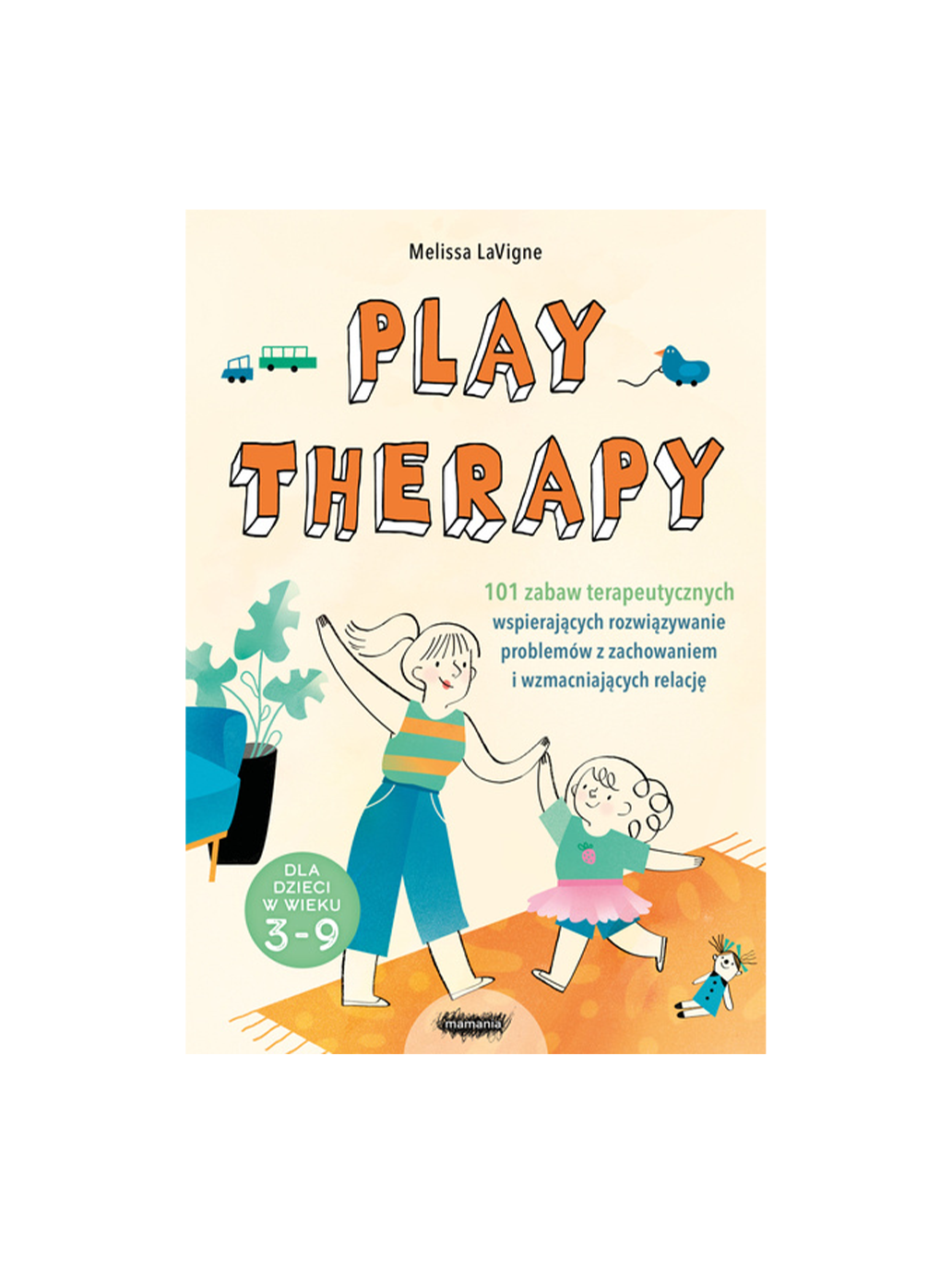 Play therapy, 101 zabaw terapeutycznych