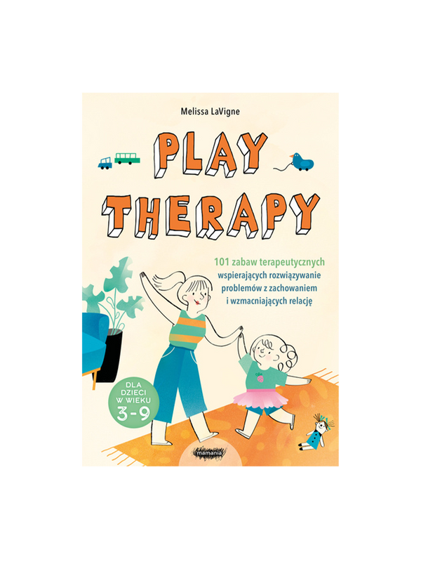 Play therapy, 101 zabaw terapeutycznych