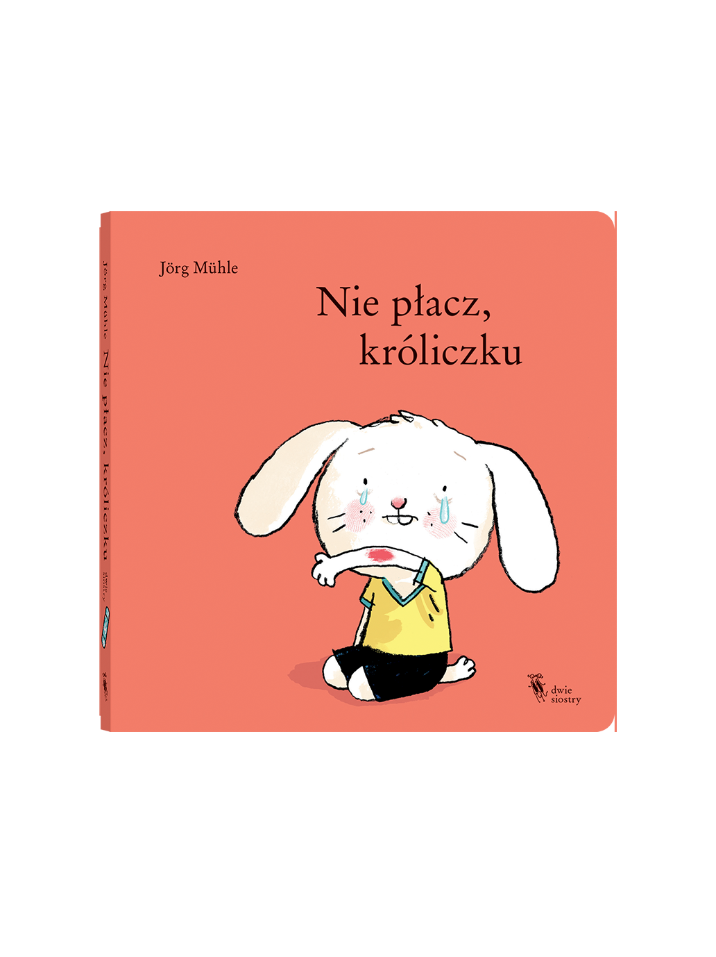 Nie płacz, króliczku