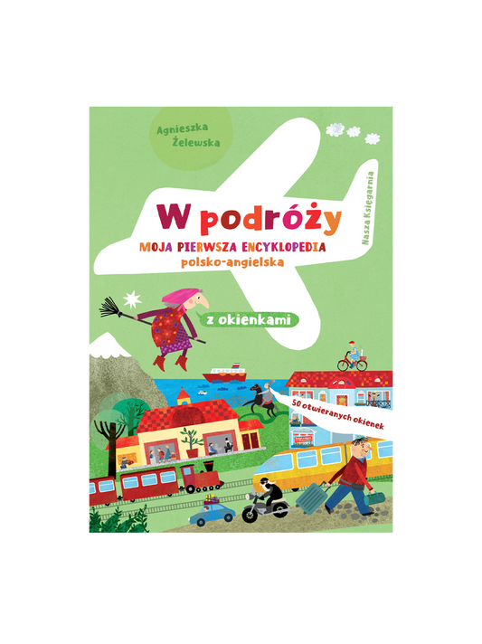 W podróży. Enciclopedia Moja Pierwsza Polonia-Angelska