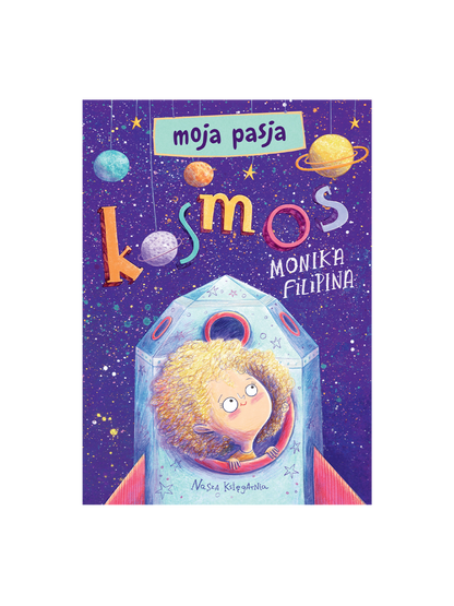 Moja pasja. Kosmos