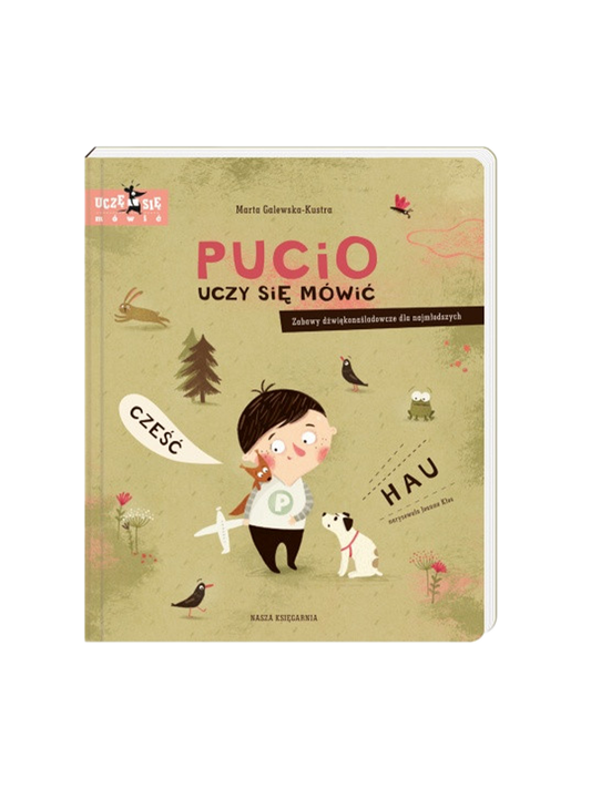 Pucio learns to speak. Onomatopoeic games for the youngest