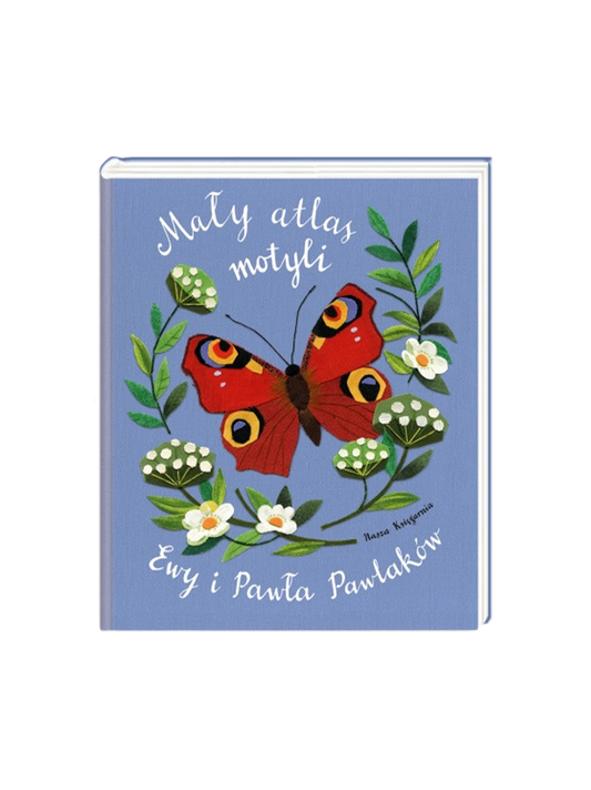 Little Atlas of Butterflies by Ewa and Paweł Pawlak