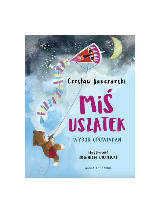 Miś Uszatek - a selection of short stories